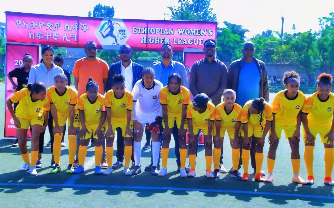 Ethiopian Women’s Senior League Competition Kicks Off in Hawassa